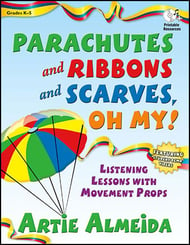 Parachutes and Ribbons and Scarves, Oh My! Reproducible Book & CD Thumbnail